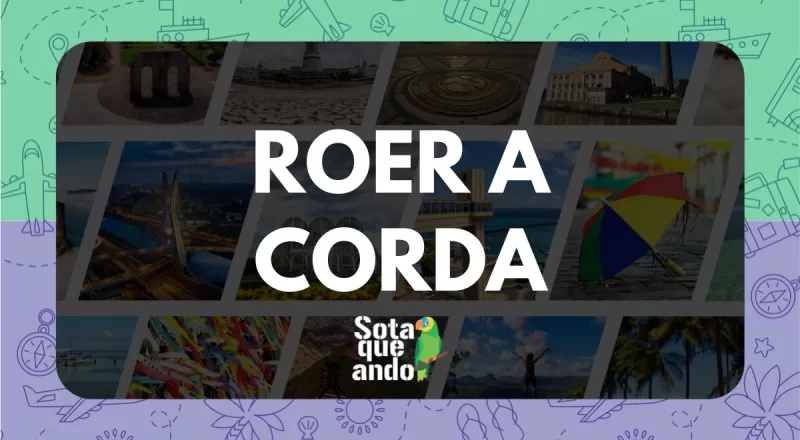 Gíria roer a corda